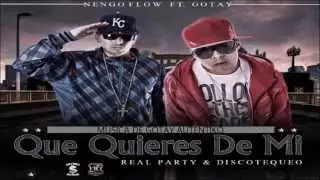 Que Quieres De Mi - GOTAY ft Ñengo Flow