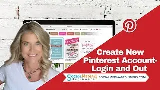 Create a New Pinterest Account Plus How to Log in & Out of Account