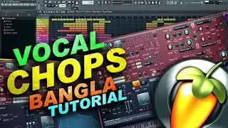 How to make Insane Vocal Chops with Harmor in FL Studio | Bangla Tutorial