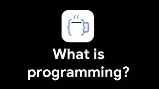 What is Programming? | CoffeeNCode