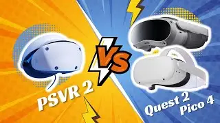 PSVR 2 vs Quest 2 / Pico 4 - Which VR Headset To Buy? VR Buying Guide 2023