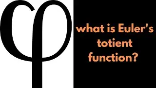 Number Theory | Euler's Totient Function: Definition and Basic Example