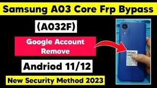 A03 Core (SM-A032F) Frp Bypass Android 12 | Samsung A03 Google Account Remove Without PC New Method