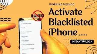 How To Activate Blacklisted iPhone (Working Method)