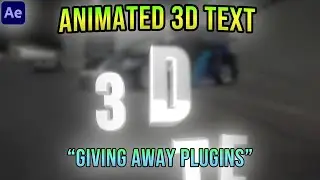 Animated 3D Text in After Effects (Giving Away Plugins)