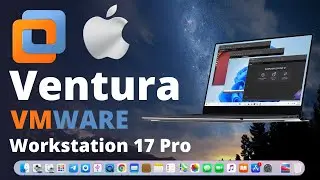 How to Install Mac OS Ventura on Latest VMware Workstation 17 - A Step-by-Step Guide