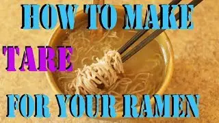 How To Make Tare For Ramen