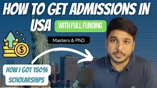 How to get fully funded MS PHD admission?