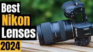 From Portraits to Pro: The BEST Nikon F-Mount Lenses for ALL Photographers (2024)