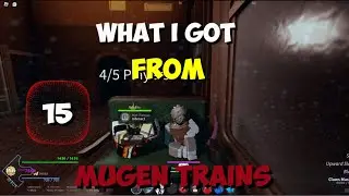 WHAT I “GOT” FROM 15 MUGEN TRAINS [Project Slayers] UPDATE 1