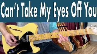 Frankie Valli Cant Take My Eyes Off You Guitar Lesson + Tutorial + TABS