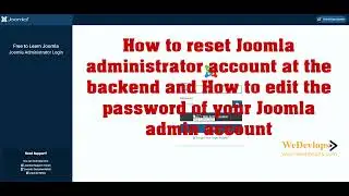 How to reset Joomla administrator account at the backend and How to edit the password of your Joomla