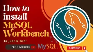 How to install MySql workbench | How to create databases and tables in MySql | Pro Developer