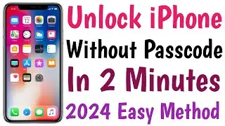 2024 Easy Method Unlock iPhone Without Passcode | Unlock iPhone Forgot Passcode