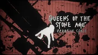 Queens Of The Stone Age - Negative Space