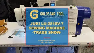 Trade Show- Juki LU-2810V-7 Sewing Machine- Goldstartool.com - 800-868-4419