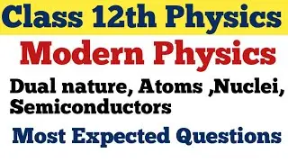 Class 12th Physics || Modern Physics || Most Expected Questions ||