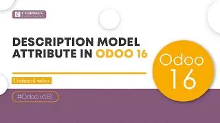 Description Model Attribute in Odoo 16 | Odoo 16 Development Tutorial