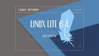 Linux Lite 6.4 - Review