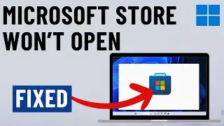 [FIXED] Microsoft Store Not Opening on Windows 10 or 11