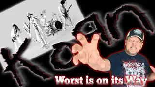 KoRn - Worst is on it's Way - More of KoRn Doing what Korn Does - A Metalhead's Reaction