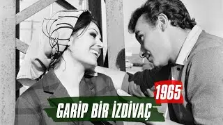 Garip Bir İzdivaç | 1965 | Türkan Şoray