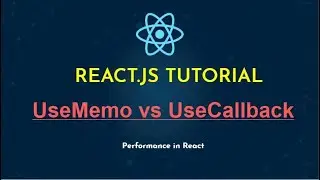 useMemo vs useCallback in React Tutorial