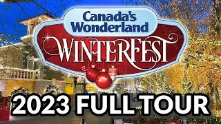 ⛄🎄 WINTERFEST FULL TOUR 2023 - CANADA'S WONDERLAND | Toronto, Ontario