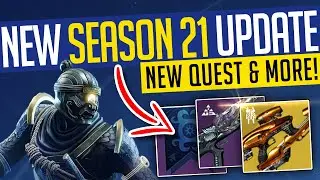 Destiny 2 | NEW SEASON 21 UPDATE! NEW Patch, FREE Weapon, Grandmasters & Rank Boost! - Season 21
