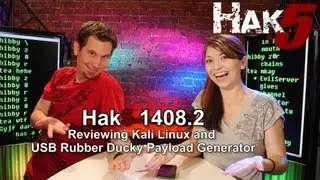 Hak5 1408.2, Reviewing Kali Linux and USB Rubber Ducky Payload Generator