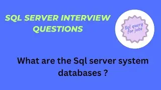 What are the Sql server system databases |SQL server Interview|SQL Server|
