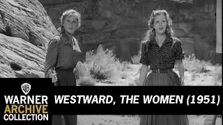 Original Theatrical Trailer | Westward, The Women | Warner Archive