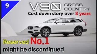 45. VOLVO V90 Cross Country cost down story.