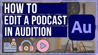 How To Edit A Podcast In Adobe Audition - Full Tutorial