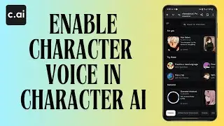 How to Enable Character Voice in Character AI