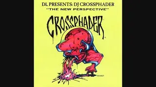 DL Presents: DJ Crossphader - The New Perspective (2002)