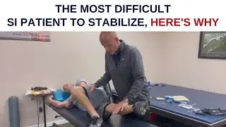 The Most Difficult Rehab for Sacroiliac Joint Dysfunction