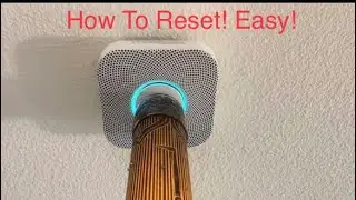 ￼ How To Fix & Reset Nest Protect Smoke and Carbon Monoxide Alarm