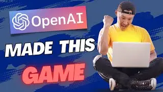 Open AI Made This Game  