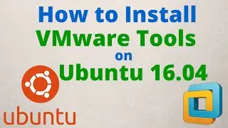 How to Install VMware Tools on Ubuntu 16.04 LTS Step by Step [HD]