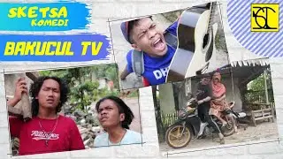 SKETSA KOMEDI BAKUCUL TV || FILM KOMEDI SUNDA