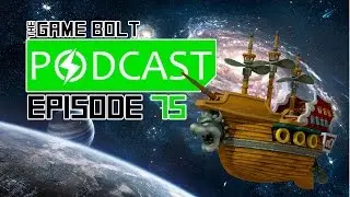 How To Improve No Man’s Sky - The Game Bolt Podcast - Episode 75