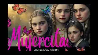 Mujercitas cap8_Audio Libro Novelas Románticas