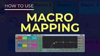 How to Use Macro Mapping in Ableton Live 10 [Tutorial]