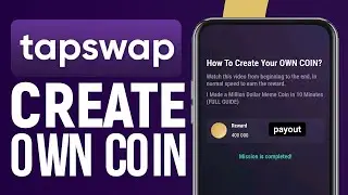 How To Create Your Own TapSwap Coin? (TapSwap Code)