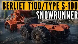 SnowRunner Type S-100 Arnie REVIEW: Definitely NOT the Berliet T100