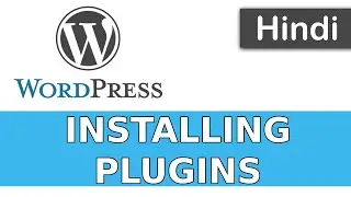 WordPress Tutorials in Hindi - 38 - INSTALLING PLUGINS | NEW PLUGIN