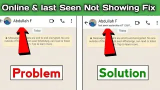 Whatsapp last seen problem | whatsapp online not show | online and last seen not showing on whatsapp