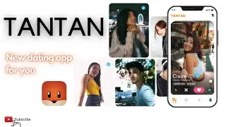 Tantan App | Free Dating Online | To Sign Up