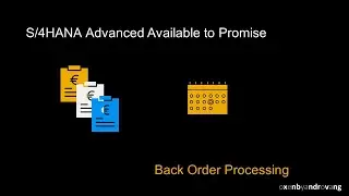 SAP S/4HANA Advanced Available to Promise - Backorder Processing